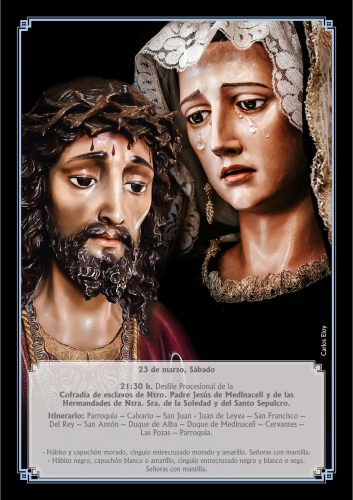 4. Procesión Cristo Medinaceli, Soledad y Santo Sepulcro sábado 23.03.2024 21.30h